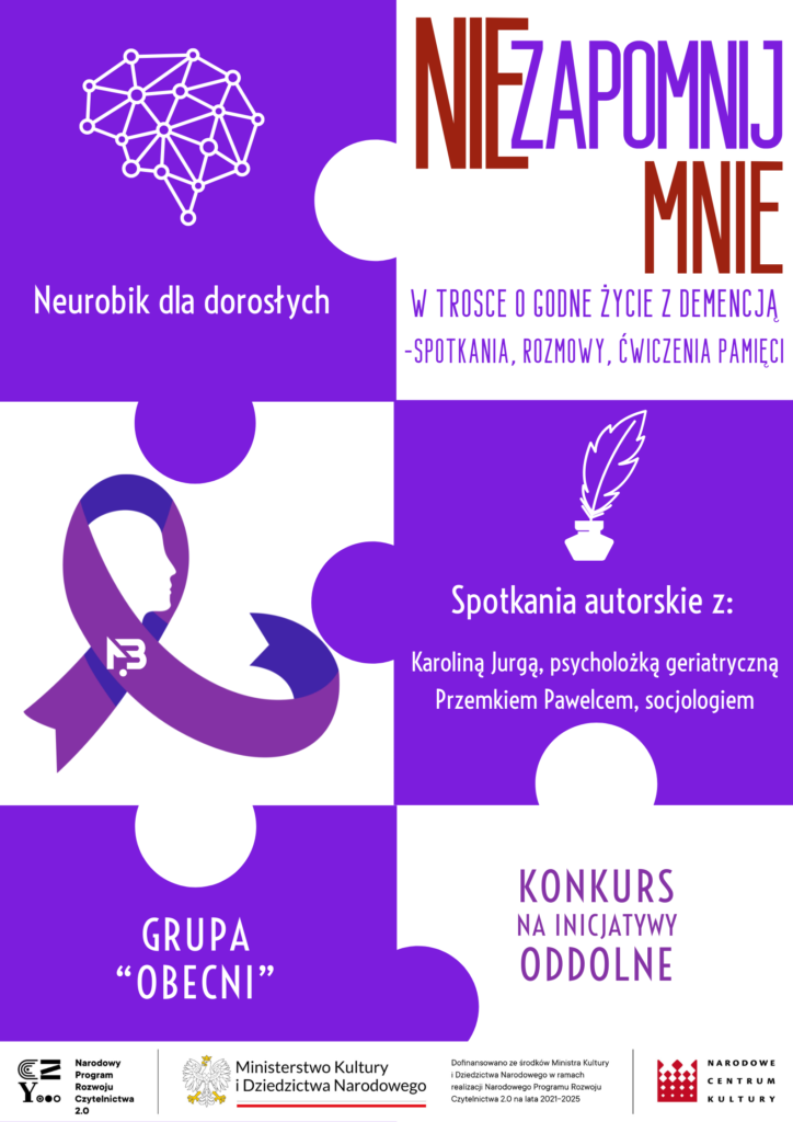 Grafika wielokolorowa, informacja o projekcie "Nie zapomnij mnie. W trosce o godne życie z demencją"